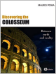 Discovering the Colosseum by Mauro Poma